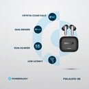 Powerology 6 Mic Hybrid ANC + ENC True Wireless Buds - Black - سماعة باورولوجي - بلوتوث - خاصيه عزل الضوضاء - تدعم التحكم باللمس - كفالة 24 شهر
